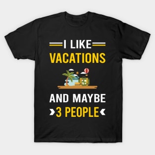 3 People Vacation Holiday T-Shirt